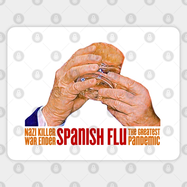 Spanish Flu - Anti Trump Sticker by karutees